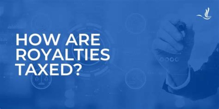 Are royalties taxed at a higher rate?