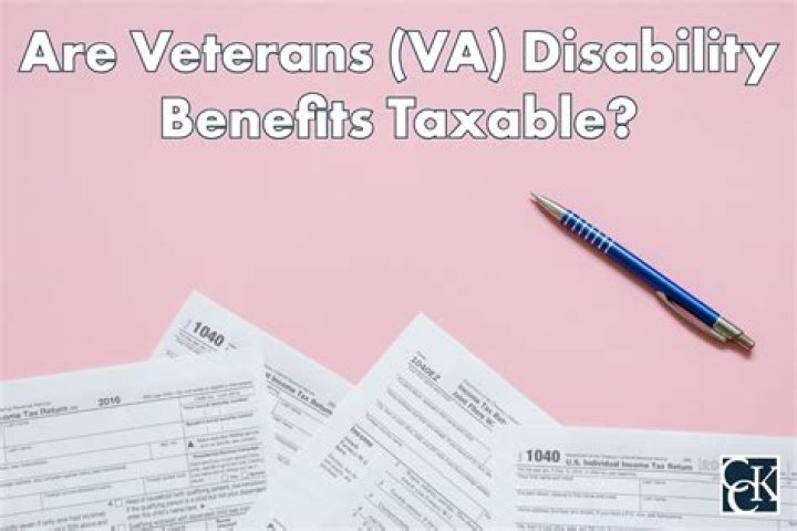 Are VA non education benefits taxable?