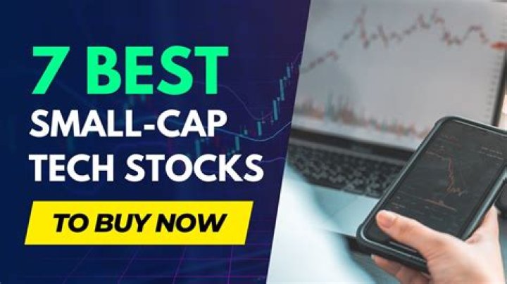 Best Small-Cap Tech Stocks to Buy
