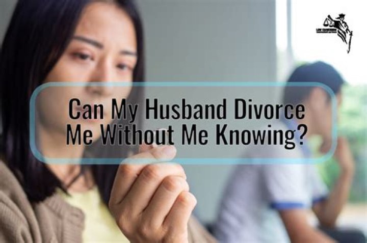 Can a husband divorce his wife without her knowing?