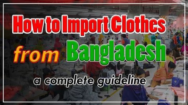 Can I import clothes from Bangladesh?