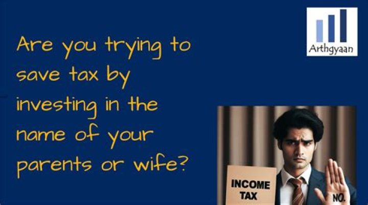 Can I invest in my wife name to save tax?