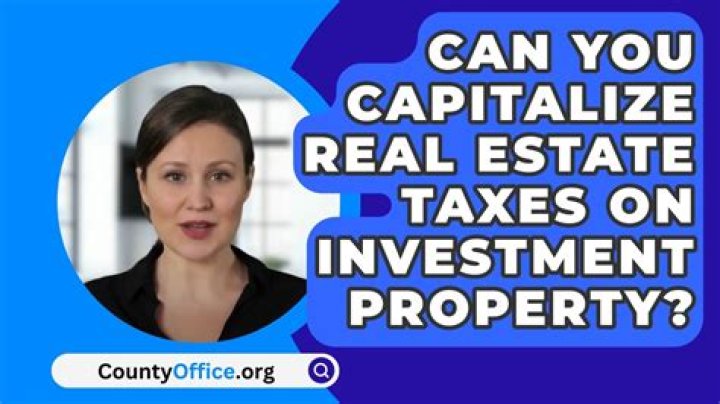 Can you capitalize property tax?