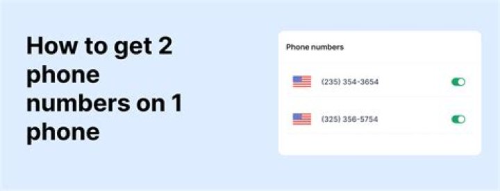 Can you have 2 different phone numbers on one phone?