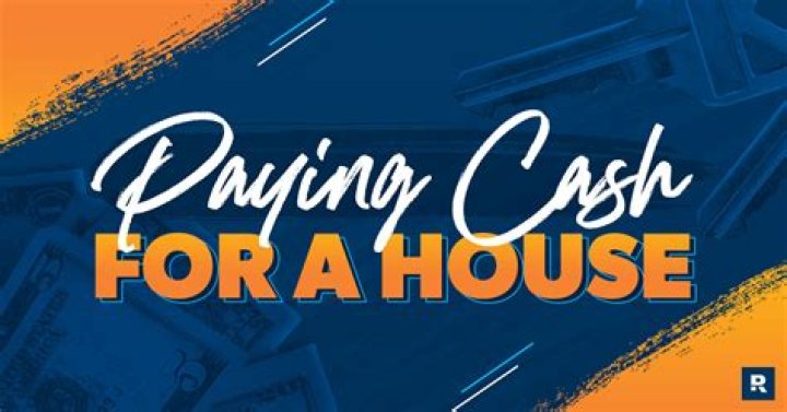 Can you just pay cash for a house?