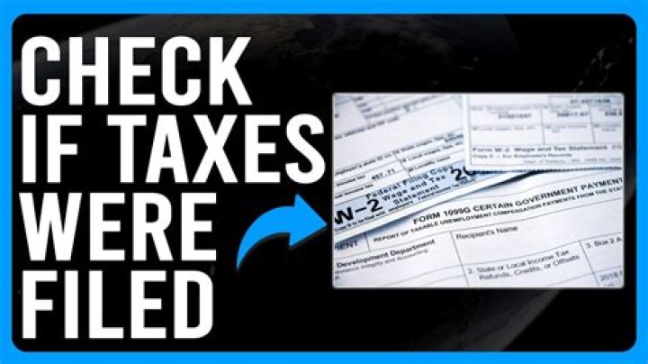 How do I know if my taxes were filed properly?