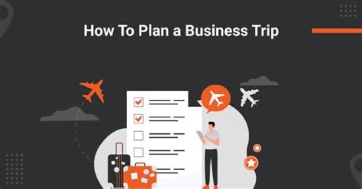How do you plan a business trip?