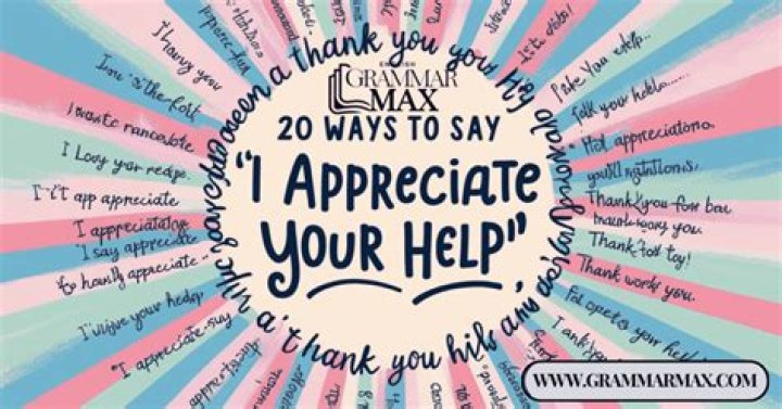How do you say any help is appreciated?