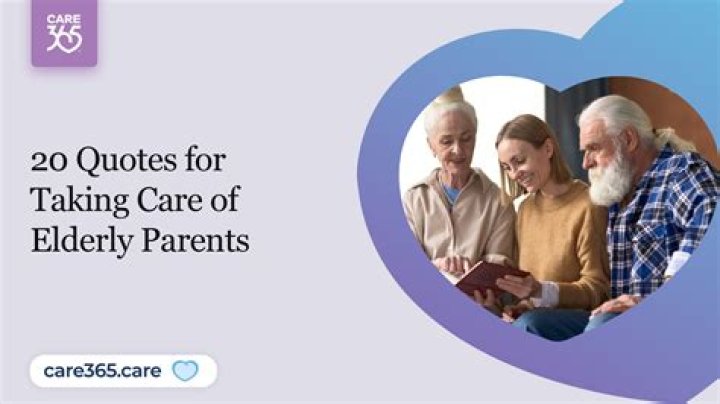 How do you take care of elderly parents?