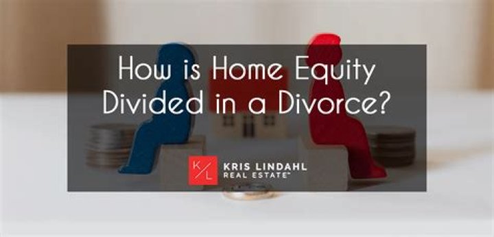How is house equity divided in a divorce?