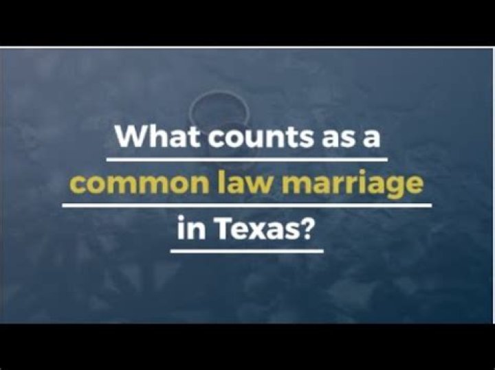 How long do you have to live together in Texas for common law marriage?