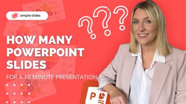 How many slides do I need for a 10 minute presentation?
