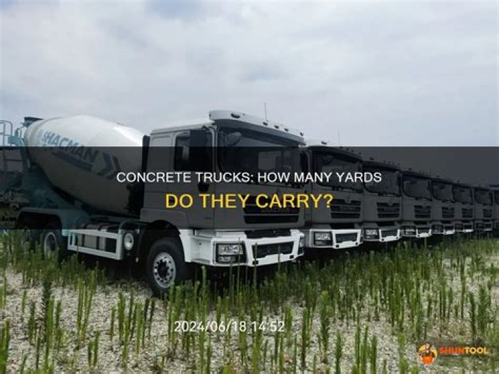 How many yards of concrete can a concrete truck carry?
