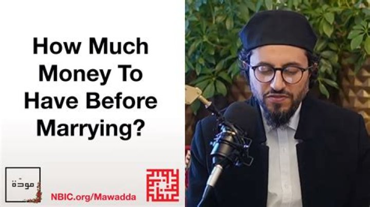 How much money should a man have before marriage?