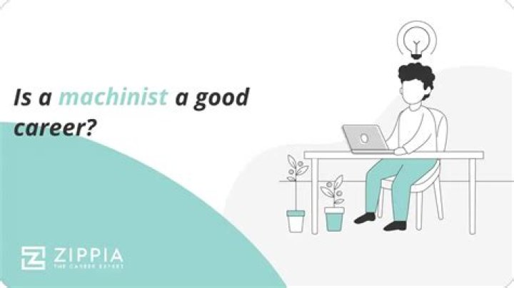 Is machinist a good career?