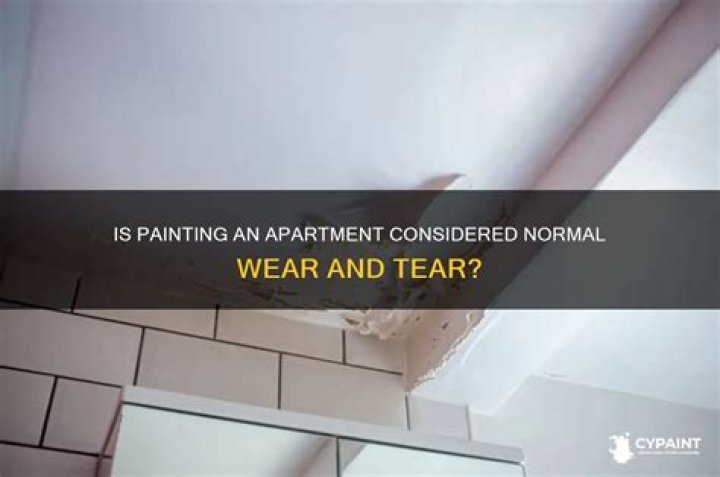 Is painting an apartment normal wear and tear?