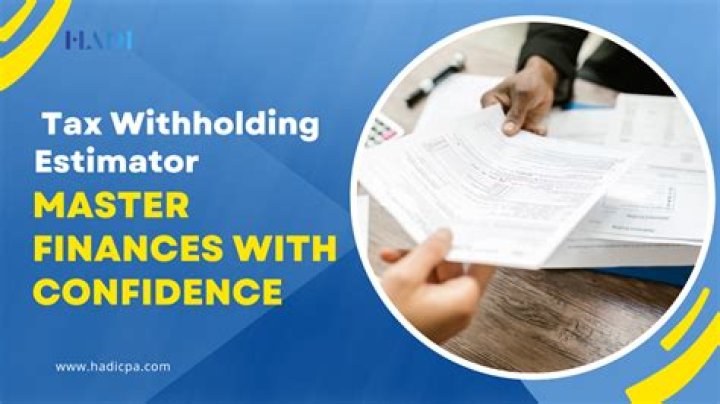 Is tax withholding estimator accurate?