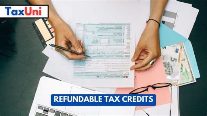 What are the most common refundable tax credits?