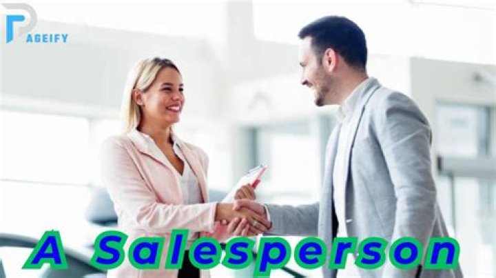 What are the responsibilities of a salesperson?
