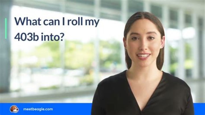 What can I roll my 403b into without penalty?