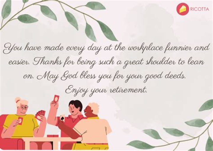 What do you say to a retiring minister?