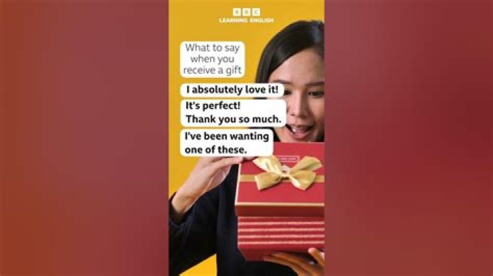 What do you say when you receive gifts?