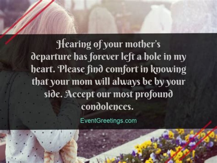 What do you say when your mom dies?
