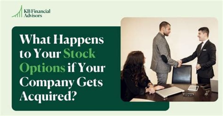 What happens to stock options when a company is acquired?