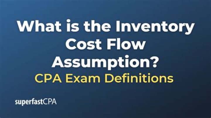 What is a cost flow assumption?