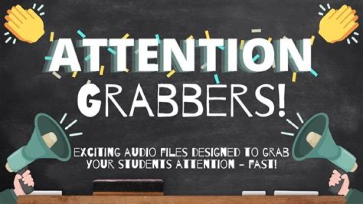 What is a good attention grabber?