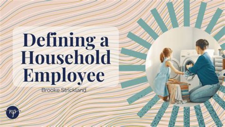 What is a household employee worker?