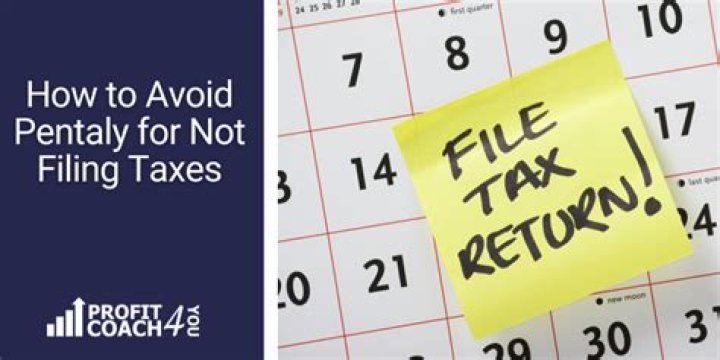 What is the penalty for not filing taxes last year?