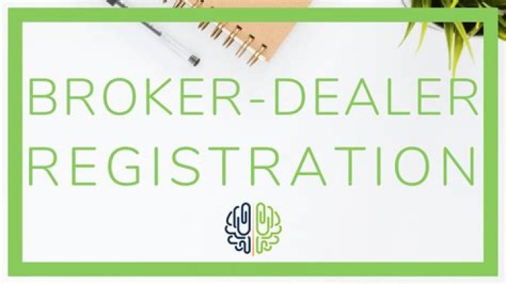 Who must register as broker-dealer?