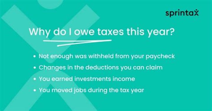 Why do I owe taxes this year 2021 TurboTax?