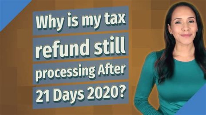 Why is my tax return still being processed?